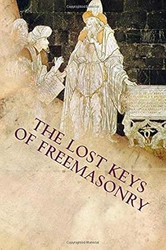 The Lost Keys of Freemasonry