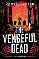 The Vengeful Dead (Gravekeeper 5)