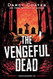 The Vengeful Dead (Gravekeeper 5)