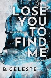 Lose You to Find Me (Lindon U 3)