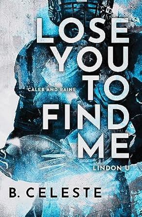 Lose You to Find Me (Lindon U 3)