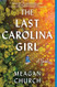 The Last Carolina Girl: A Novel