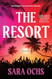 The Resort: A Novel
