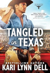 Tangled in Texas (Texas Rodeo 2)