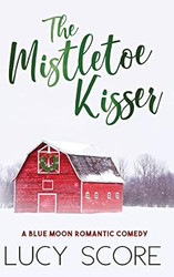 The Mistletoe Kisser (Blue Moon 8)