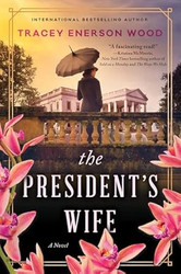 The President's Wife: A Novel