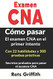 Examen CNA Como pasar el examen CNA en el primer intento