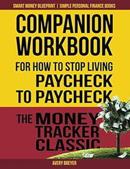 Companion Workbook For How to Stop Living Paycheck to Paycheck
