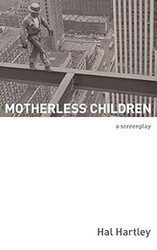 Motherless Children: A Screenplay