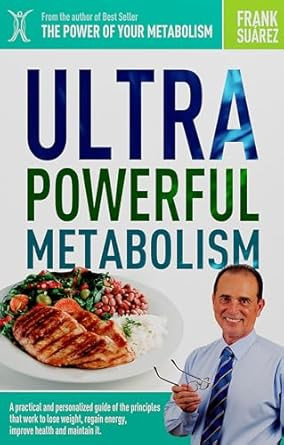 Ultra Powerful Metabolism