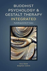 Buddhist Psychology & Gestalt Therapy Integrated