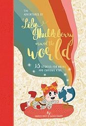 The Adventures of Lily Huckleberry Around The World