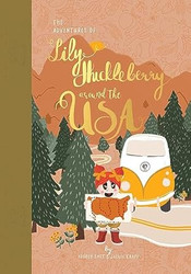 The Adventures of Lily Huckleberry Around The USA