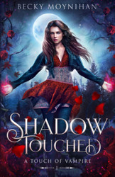 Shadow Touched
