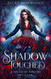 Shadow Touched