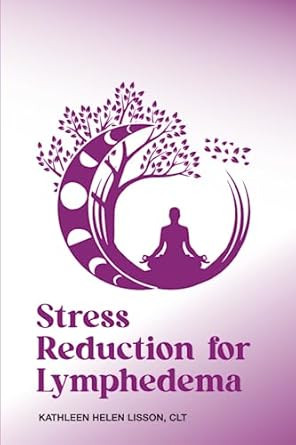 Stress Reduction for Lymphedema