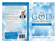 The God Prescription Our Heavenly Father's Plan for