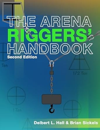 The Arena Riggers' Handbook Second Edition