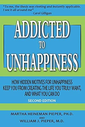 Addicted to Unhappiness