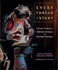 Every Thread a Story & The Secret Language of Miao Embroidery
