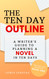 The Ten Day Outline