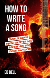 How to Write a Song