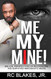 Me My Mine