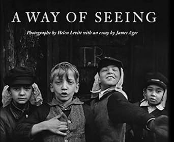 Helen Levitt: A Way of Seeing
