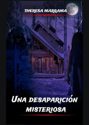 Una desaparicion misteriosa