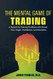 The Mental Game of Trading
