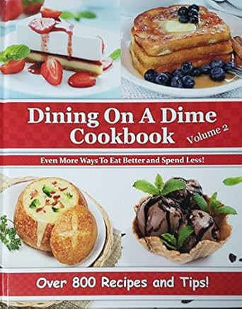 Dining On A Dime Cookbook Volume 2