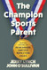 The Champion Sports Parent