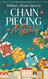 Chain Piecing a Mystery: A Missouri Star Mystery