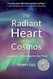 The Radiant Heart of the Cosmos