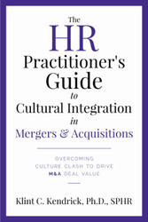 The HR Practitioner's Guide to Cultural Integration in