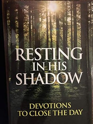 Resting in His Shadow