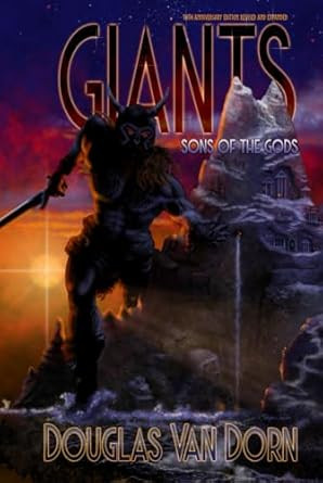 Giants: Sons of the gods Tenth Anniversary Edition Revised and