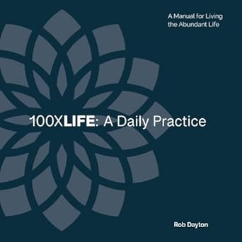 100XLife: A Daily Practice