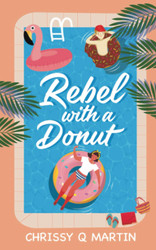 Rebel with a Donut: A Sweet YA Romance