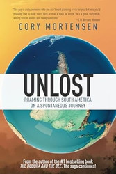 Unlost: Roaming Through South America on a Spontaneous Journey