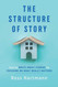The Structure of Story