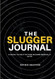 The Slugger Journal