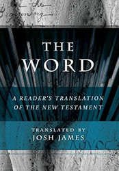The Word: A Reader's Translation of the New Testament