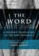 The Word: A Reader's Translation of the New Testament