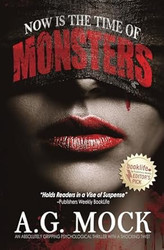 Now is the Time of Monsters