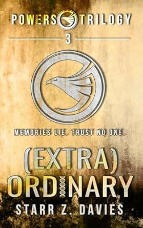 extraORDINARY: A Young Adult Sci-Fi Dystopian Novel The Powers