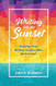 Writing Into the Sunset