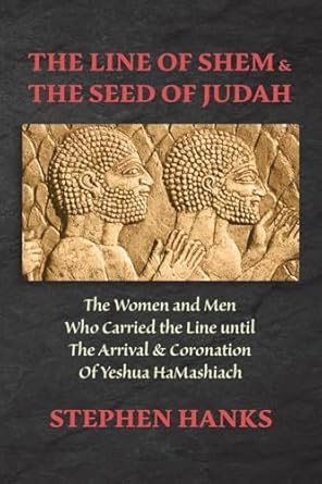 The Line of Shem & The Seed of Judah