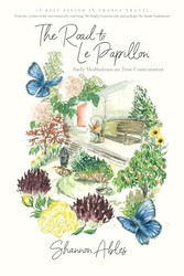 The Road to Le Papillon