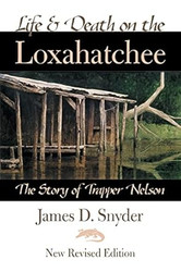 Life and Death on the Loxahatchee